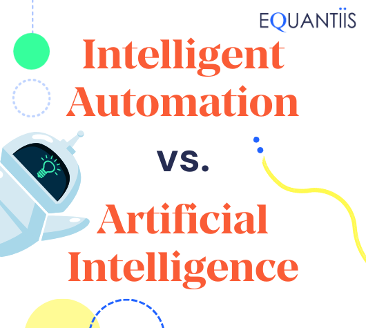 Everything you need to know about Intelligent Automation