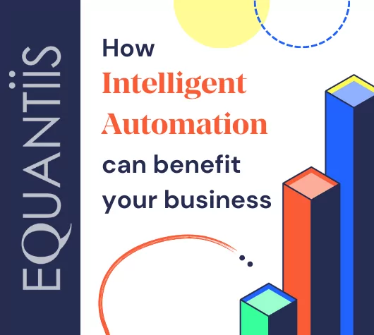 How Intelligent Automation could benefit your business