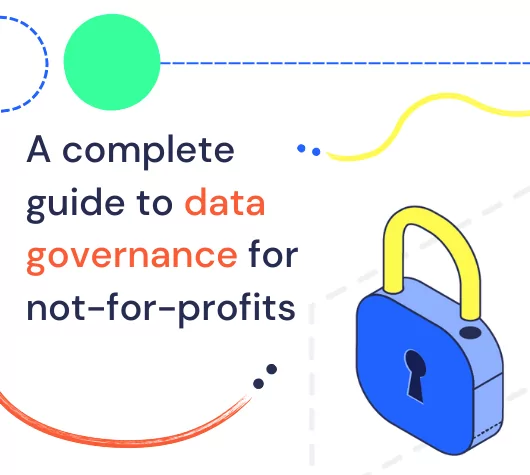 A complete guide to data governance for not-for-profits